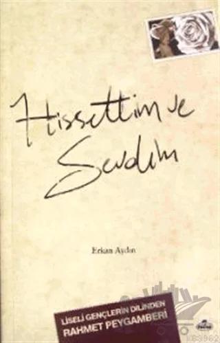 Hissettim ve Sevdim