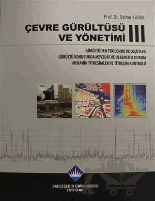 Çevre Gürültüsü ve Yönetimi Cilt 3