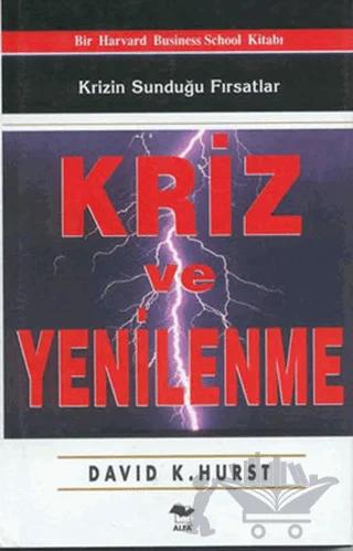 Kriz ve Yenilenme Krizin Sunduğu Fırsatlar
