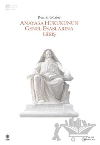 Anayasa Hukukunun Genel Esaslarına Giriş