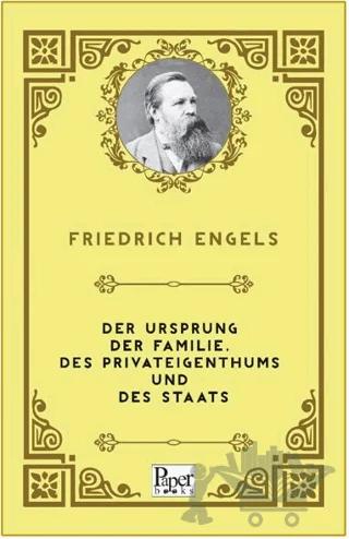 Der Ursprung Der Familie, Des Privateigenthums und Des Staats