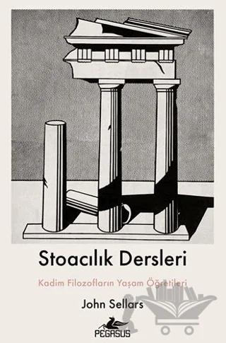 Stoacılık Dersleri – John Sellars – Pegasus Yayınları kitap kapağı