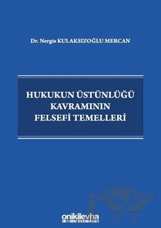 Hukukun Üstünlüğü Kavramının Felsefi Temelleri