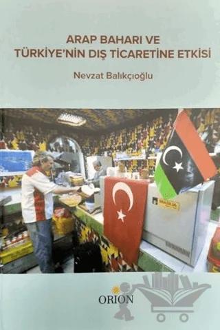 Arap Baharı ve Türkiye'nin Dış Ticaretine Etkisi