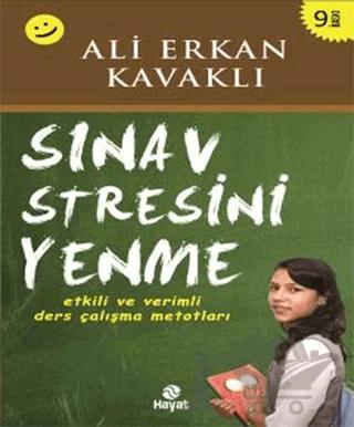 Sınav Stresini Yenme – Ali Erkan Kavaklı – Hayat Yayınları kitap kapağı