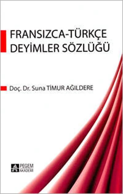 Fransızca Türkçe Deyimler Sözlüğü