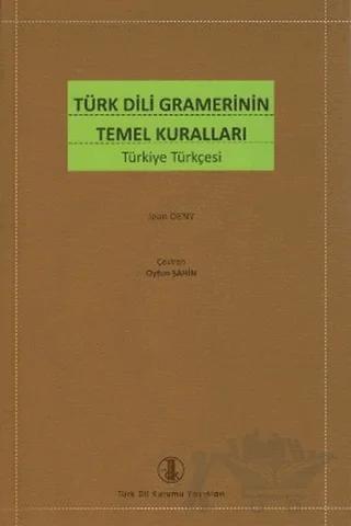 Türk Dili Gramerinin Temel Kuralları – Jean Deny – Türk Dil Kurumu Yayınları kitap kapağı