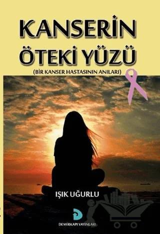Kanserin Öteki Yüzü