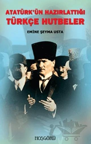 Atatürk’ün Hazırlattığı Türkçe Hutbeler