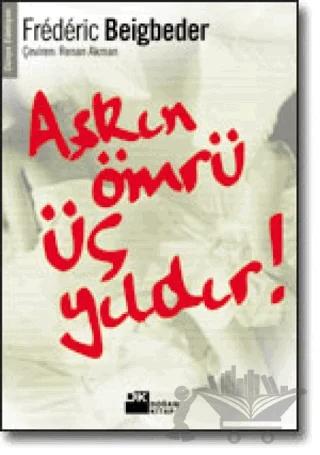 Aşkın Ömrü Üç Yıldır