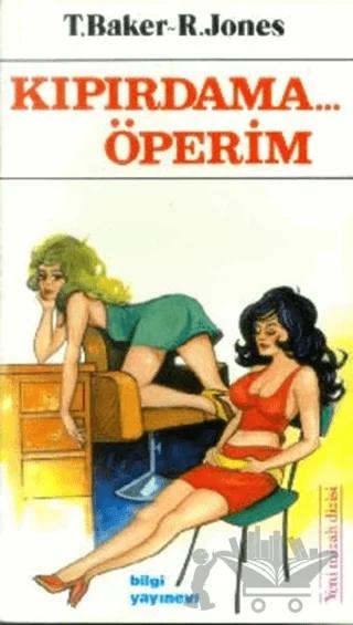 Kıpırdama... Öperim
