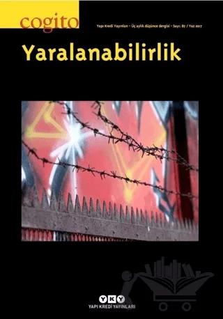 Cogito Sayı: 87 Yaralanabilirlik