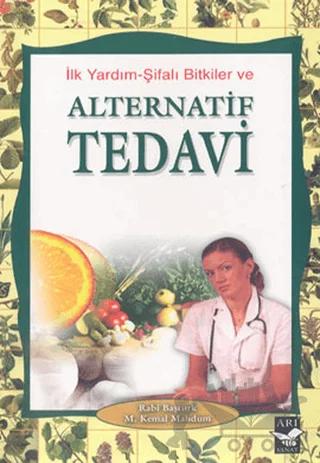 İlk Yardım-Şifalı Bitkiler Alternatif Tedavi