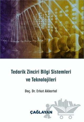 Tedarik Zinciri Bilgi Sistemleri ve Teknolojileri