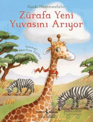 Zürafa Yeni Yuvasını Arıyor