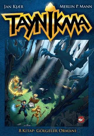 Taynikma 8 - Gölgeler Ormanı
