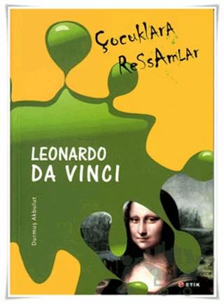 Çocuklara Ressamlar - Leonardo Da Vinci