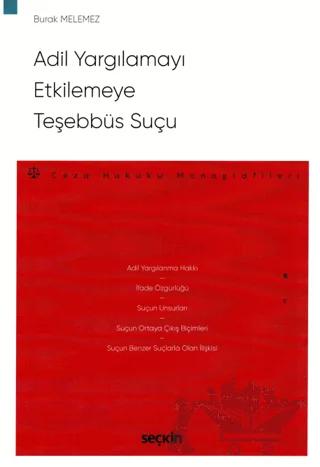 Adil Yargılamayı Etkilemeye Teşebbüs Suçu