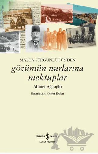 Malta Sürgünlüğünden - Gözümün Nurlarına Mektuplar