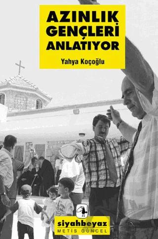 Azınlık Gençleri Anlatıyor