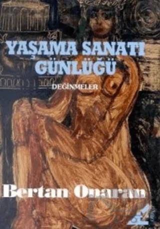 Yaşama Sanatı Günlüğü Değinmeler