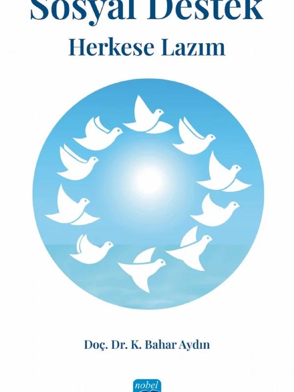 SOSYAL DESTEK: Herkese Lazım