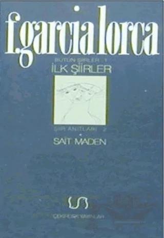 İlk Şiirler Bütün Şiirler 1 Şiir Anıtları 2