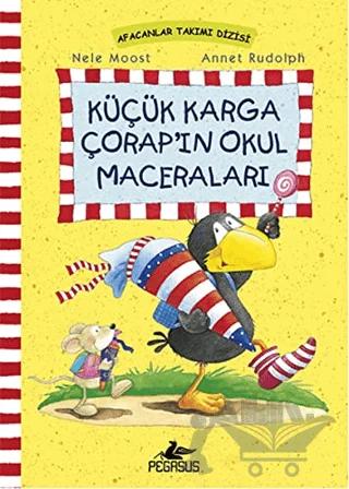 Küçük Karga Çorap’ın Okul Maceraları