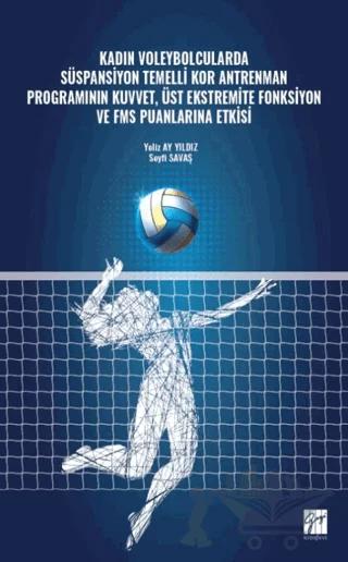 Kadın Voleybolcularda Süspansiyon Temelli Kor Antrenman Programının Kuvvet, Üst Ekstremite