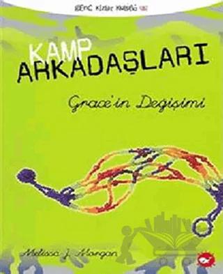Kamp Arkadaşları 3: Grace’in Değişimi