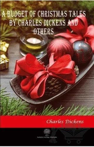 A Budget of Christmas Tales by Charles Dickens and Others