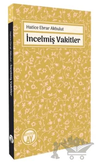 İncelmiş Vakitler