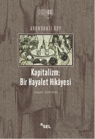 Kapitalizm : Bir Hayalet Hikayesi