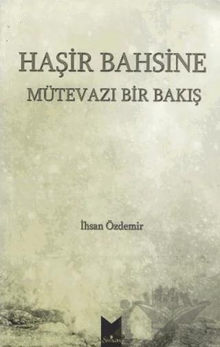 Haşir Bahsine Mütevazı Bir Bakış