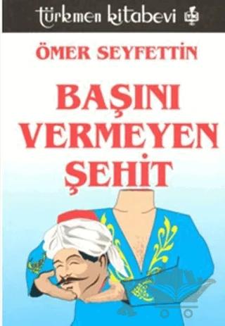 Başını Vermeyen Şehit