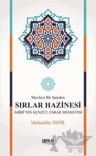 Mevlevi Bir Şairden Sırlar Hazinesi Abiri'nin Kenzü'l Esrar Mesnevisi
