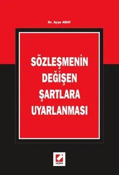Sözleşmenin Değişen Şartlara Uyarlanması