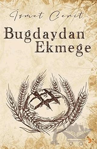 Buğdaydan Ekmeğe