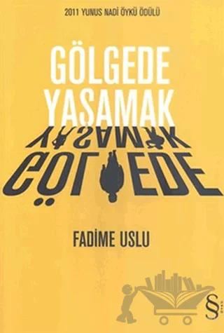 Gölgede Yaşamak