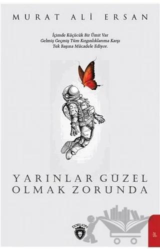 Yarınlar Güzel Olmak Zorunda