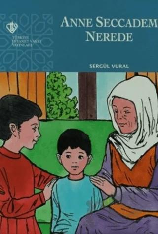 Anne Seccadem Nerede