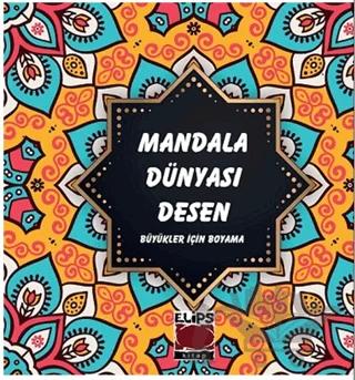 Mandala Dünyası Desen – Kolektif – Elips Kitap kitap kapağı