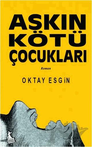 Aşkın Kötü Çocukları