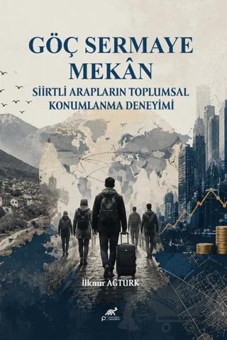 Göç, Sermaye, Mekân