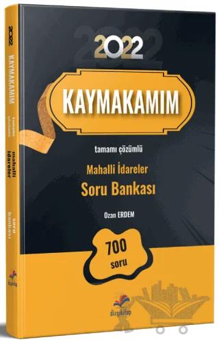 2022 Kaymakamım Tamamı Çözümlü Mahalli İdareler Soru Bankası