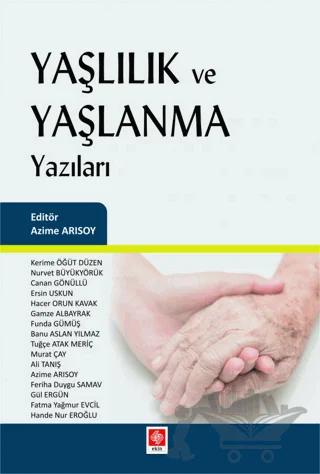 Yaşlılık ve Yaşlanma Yazıları