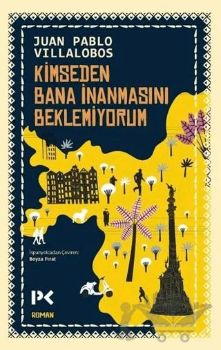 Kimseden Bana İnanmasını Beklemiyorum