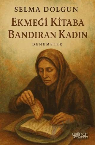 Ekmeği Kitaba Bandıran Kadın
