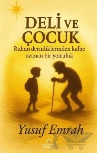 Deli ve Çocuk