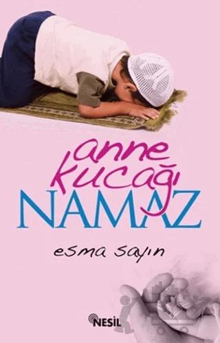 Anne Kucağı Namaz